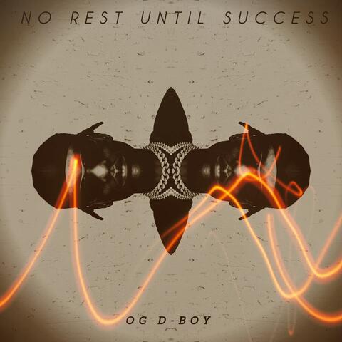 No Rest Until Success