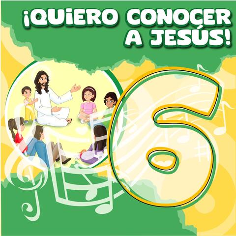 ¡QUIERO CONOCER A JESUS! 6