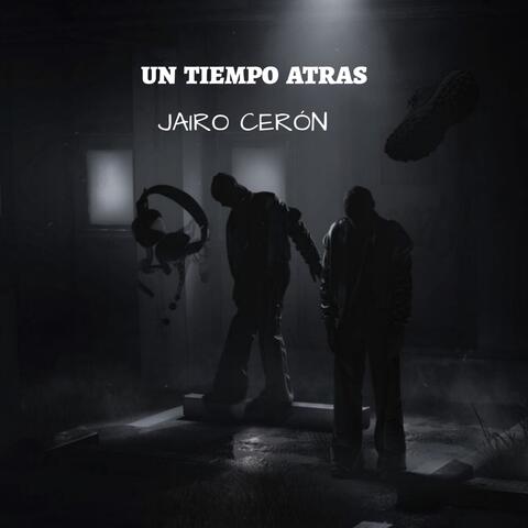 Un Tiempo Atrás