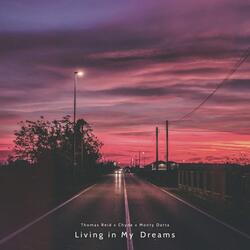 Living in My Dreams