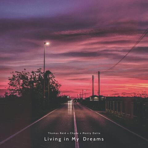Living in My Dreams