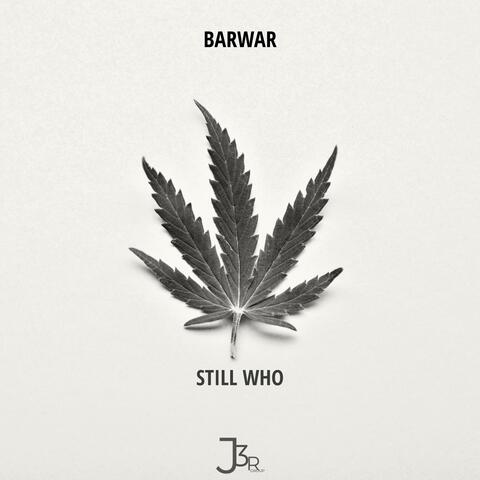 Still Who