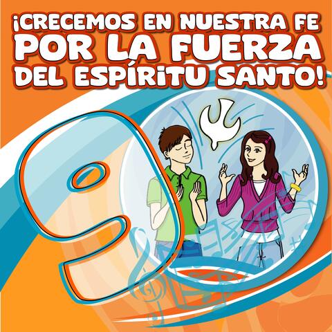 ¡CRECEMOS EN NUESTRA FE POR LA FUERZA DEL ESPIRITU SANTO! 9