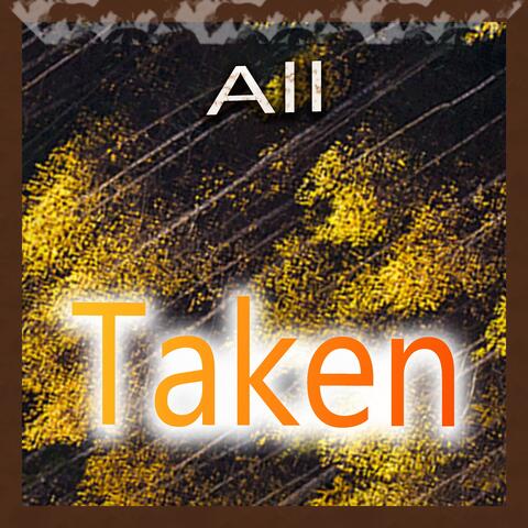 Taken