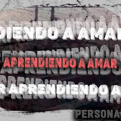 APRENDIENDO A AMAR