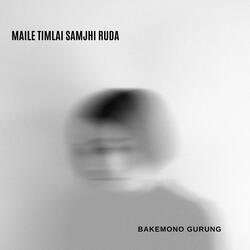 Maile Timlai Samjhi Ruda