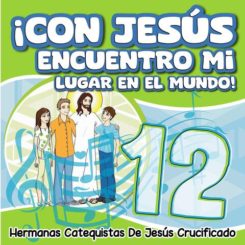 ¡CON JESUS ENCUENTRO MI LUGAR EN EL MUNDO!