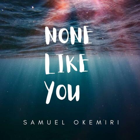 None like You