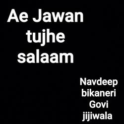 Ae Jawan tujhe salaam