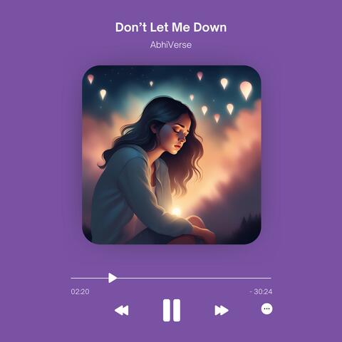 Don’t Let Me Down