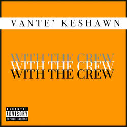 WITH THE CREW