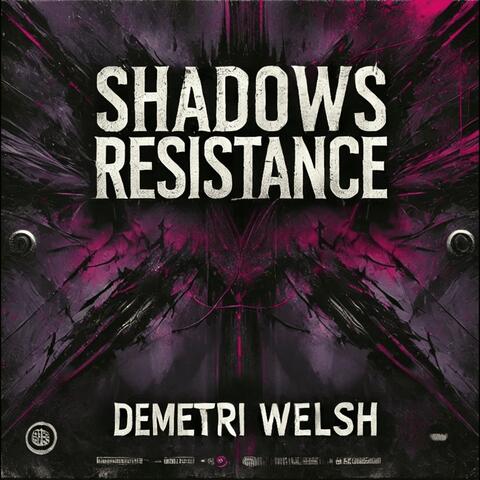 Shadows Resistance