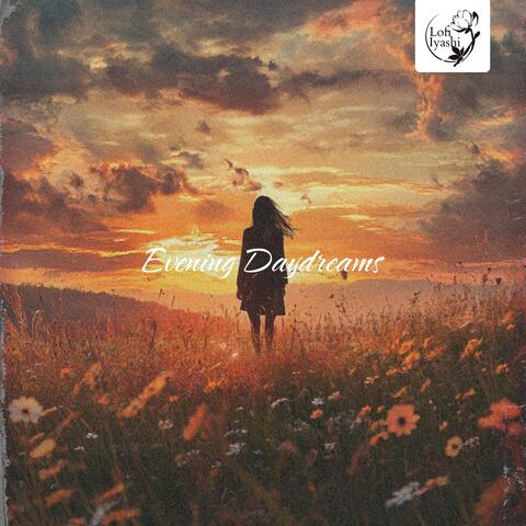 Evening Daydreams