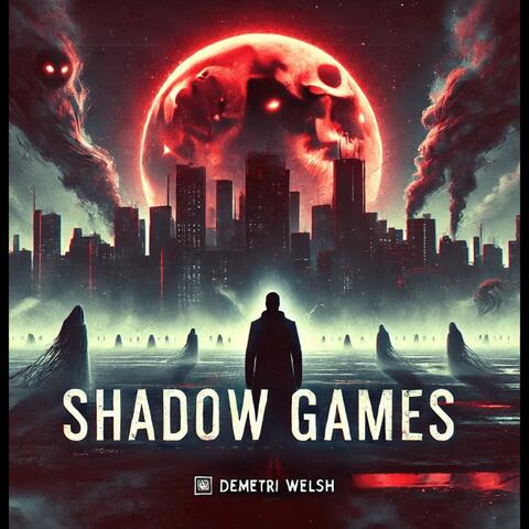 Shadow Games