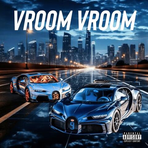 Vroom vroom