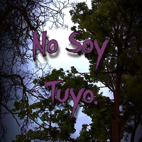 No Soy Tuyo