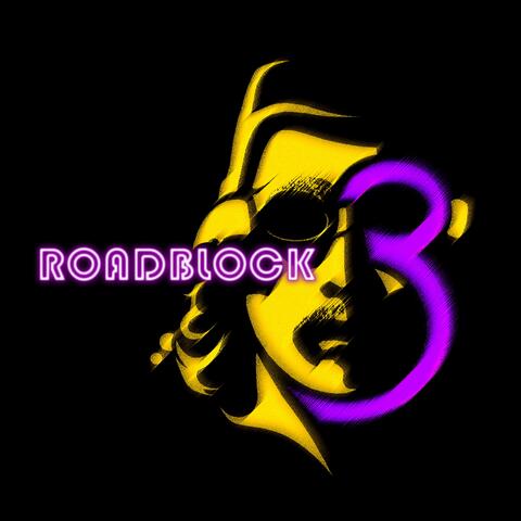 Roadblock, Vol. 3