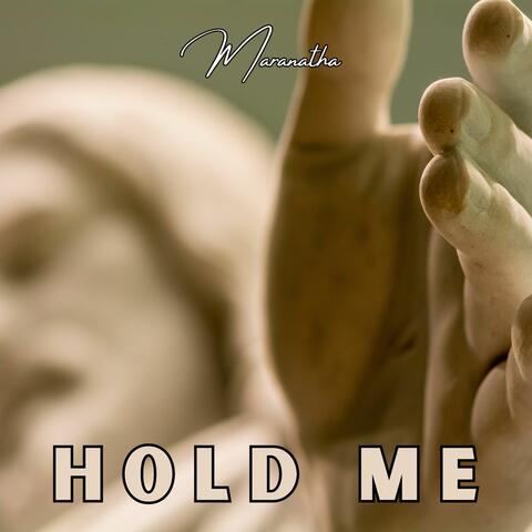 Hold Me