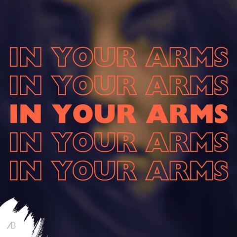 In Your Arms (Dex’s Version)