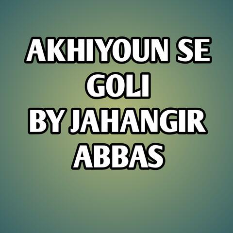 Akhiyoun se Goli