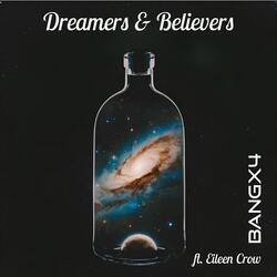 Dreamers & Believers