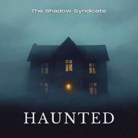 Haunted