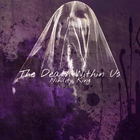 The Death Within Us