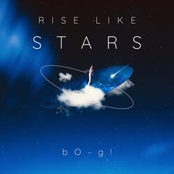 Rise Like Stars
