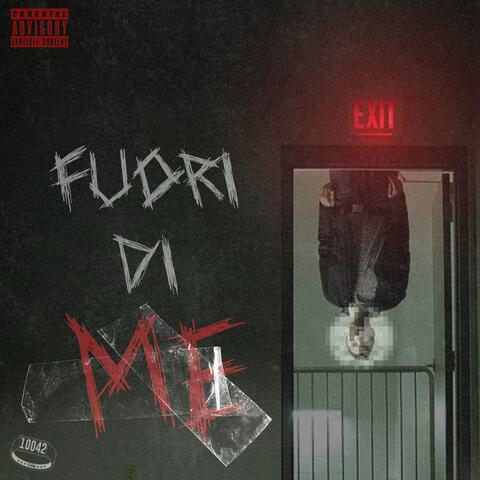 FUORI DI ME