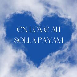 En Love Ah Solla Payam