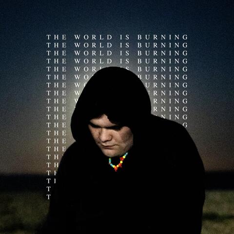 The World Is Burning