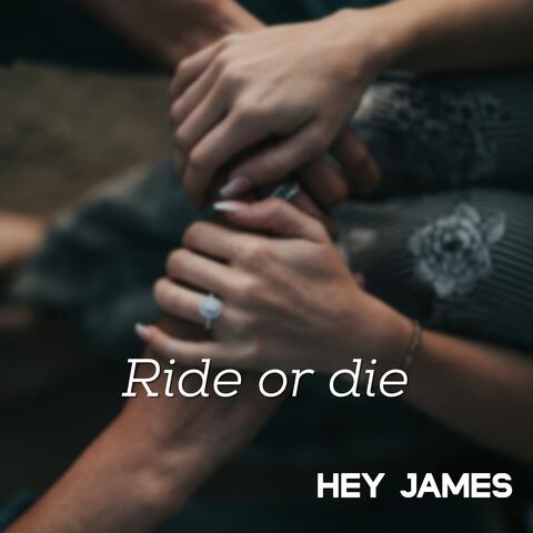 Ride or die