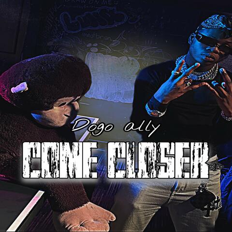 Come Closer