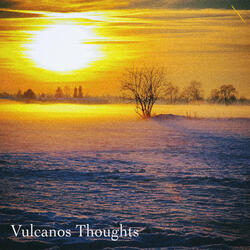 vulcanos thoughts