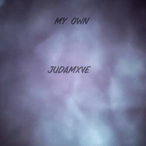 My Own
