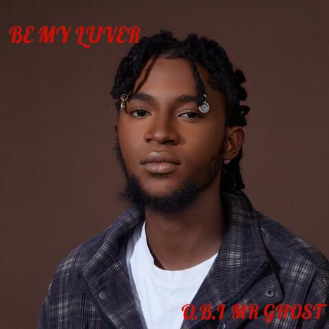 BE MY LUVER
