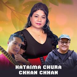 Hataima Chura Chhan chhan