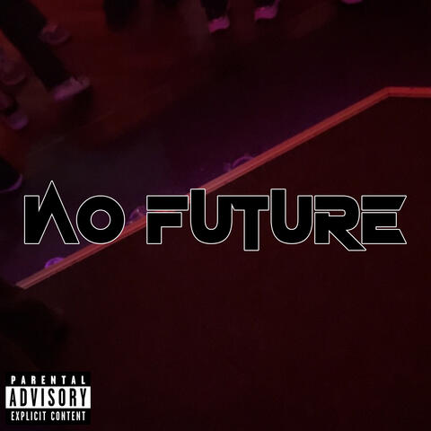 NO FUTURE