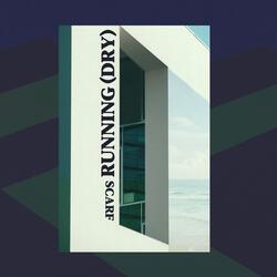 running (dry)