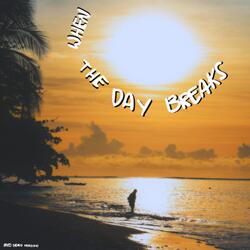 when the day breaks