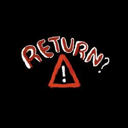 Return?