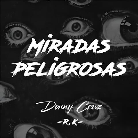 Miradas Peligrosas