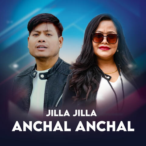 JILLA JILLA ANCHAL ANCHAL