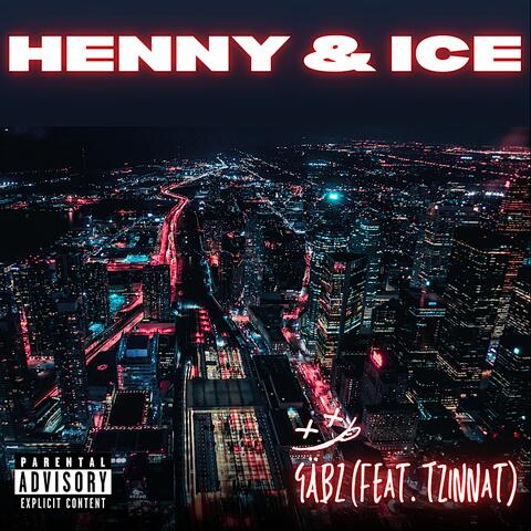 Henny & Ice (Feeling)