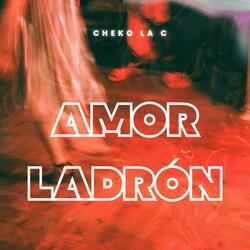 AMOR LADRÓN