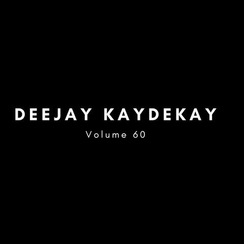 DeeJay KayDeKay, Vol. 60