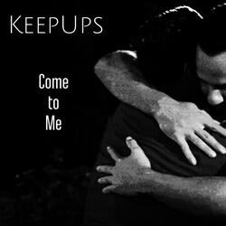 Come to Me