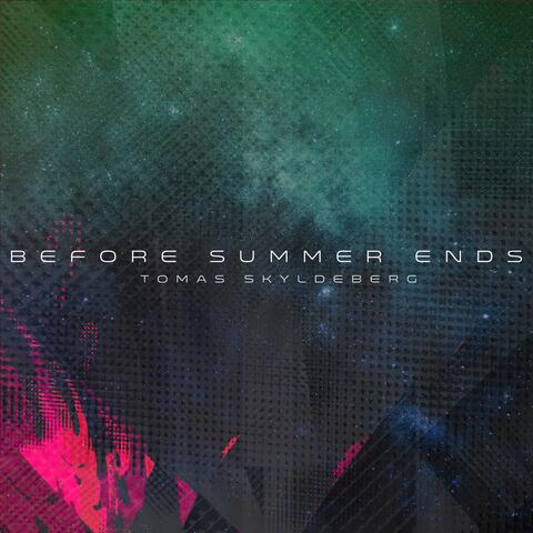 Before Summer Ends