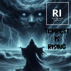 Tempest is Rising
