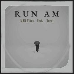 Run AM